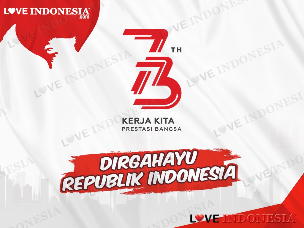 Dirgahayu Kemerdekaan Republik Indonesia ke-73