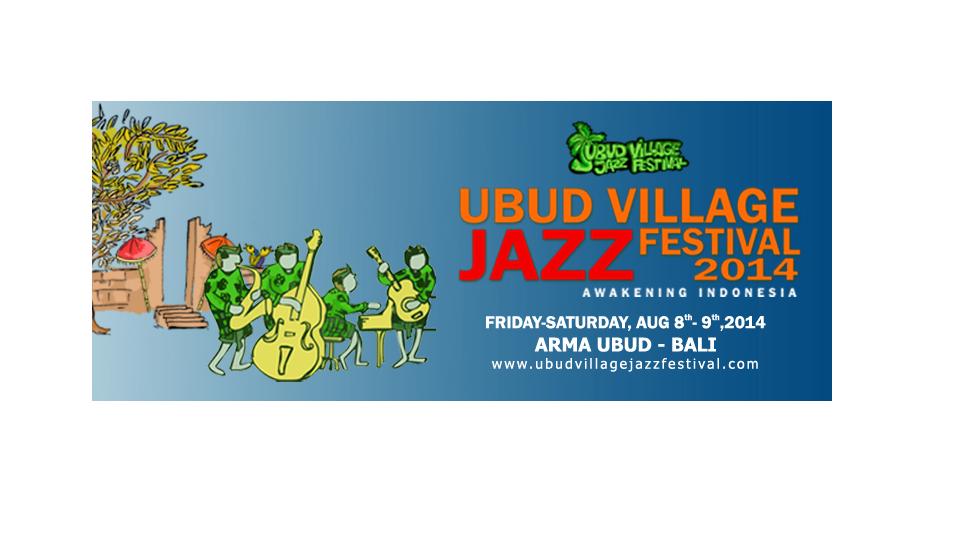 Ubud Village Jazz Festival 2014 Awakening Indonesia