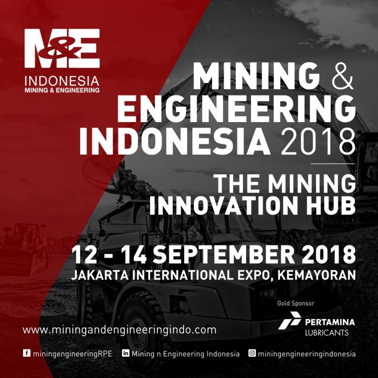 MINING AND ENGINEERING (M&E) INDONESIA 2018