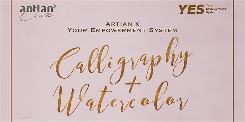 Calligraphy & Watercolor Class - Engage Your Best 2020 thru Your Artwork